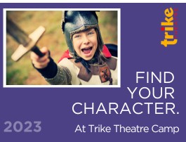 Trike theatre camp